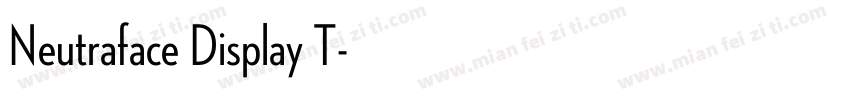 Neutraface Display T字体转换